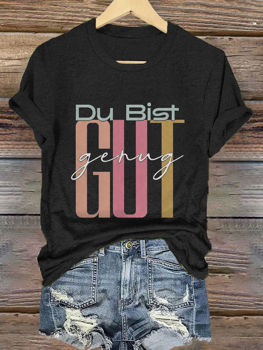 Frauen-T-Shirt mit viralem Meme: Du bist gut genug – deutsche Affirmation