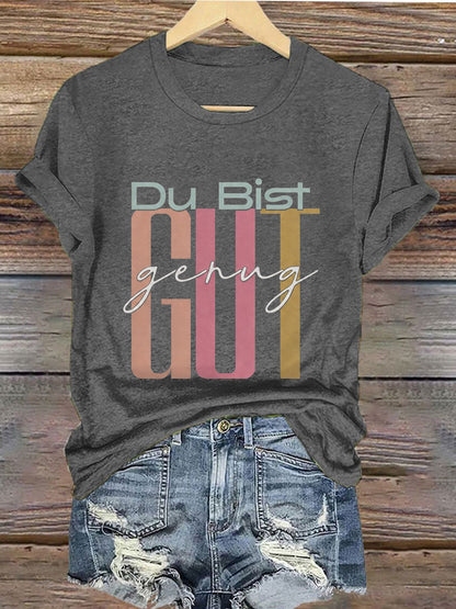 Frauen-T-Shirt mit viralem Meme: Du bist gut genug – deutsche Affirmation